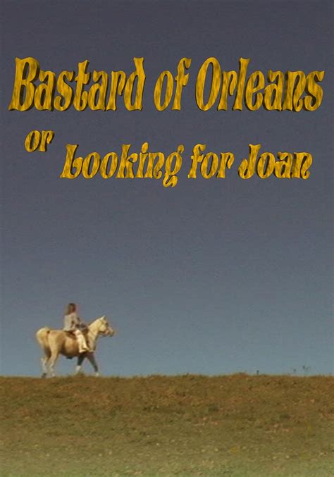 Bastard of Orleans, or Looking for Joan (2008) film online,Marvin Silbersher,Helen-Louise Azzara,Anna Berger,Pepper Binkley,Hilary Claire